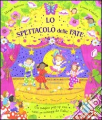 Spettacolo delle fate libro di Bateson Maggie - Comfort Louise