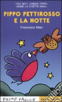 Pippo Pettirosso e la notte libro di Altan Tullio F.