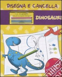 Dinosauri. Disegna e cancella. Con gadget libro