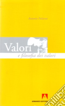 Valori e filosofia dei valori libro di Poliseno Antonio