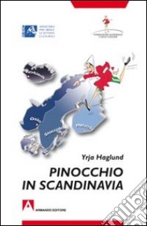 Pinocchio in Scandinavia libro di Hagland Yrja