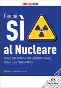 Perché sì al nucleare libro di Festuccia F. (cur.)