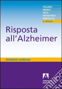 Risposta all'Alzheimer libro di Sabbagh Marwan; Prestia A. (cur.)