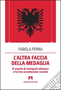 L'altra faccia della medaglia libro di Perna Fabiola