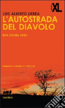 L'autostrada del diavolo libro di Urrea Luis A.