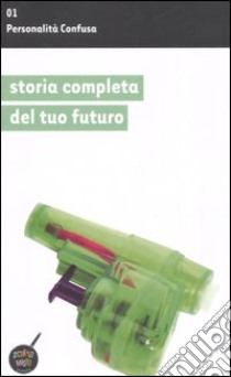 Storia completa del tuo futuro libro di Personalità Confusa