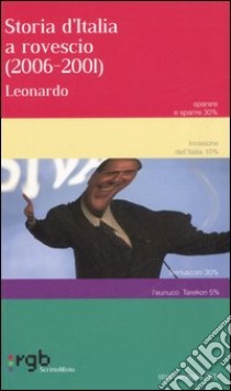 Storia d'Italia al rovescio (2006-2001) libro di Leonardo