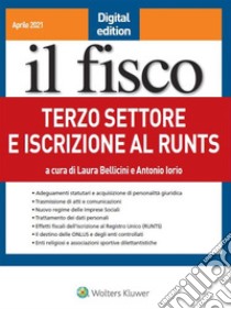 Terzo settore e iscrizione al Runts libro di Bellicini L. (cur.); Iorio A. (cur.)