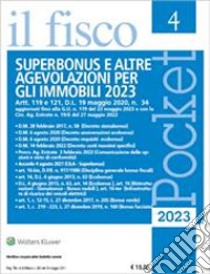 Superbonus e altre agevolazioni per gli immobili 2023 libro