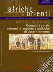 Afriche e Orienti (2008). Africa australe. Comunità rurali, sistemi di autorità e politiche di decentramento libro di Zamponi M. (cur.)