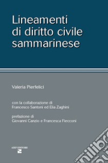 Lineamenti di diritto civile sammarinese libro di Pierfelici Valeria