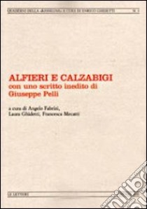 Alfieri e Calzabigi libro di Fabrizi A. (cur.); Ghidetti L. (cur.); Mecatti F. (cur.)