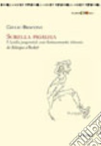 Sorella pigrizia. L'accidia purgatoriale come «forma mentis» letteraria da Belacqua a Beckett libro di Braccini Giulio