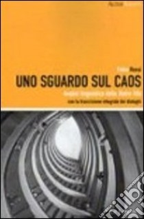 Uno sguardo sul caos libro di Rossi Fabio