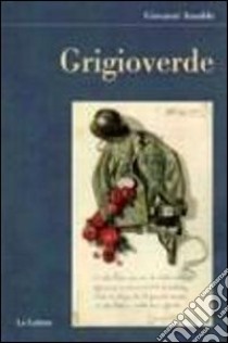 Grigioverde libro di Ansaldo Giovanni