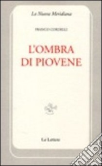 L'ombra di Piovene libro di Cordelli Franco