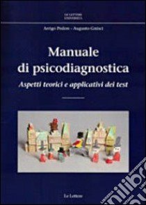 Manuale di psicodiagnostica. Aspetti teorici e applicativi dei test libro di Pedon Arrigo; Gnisci Augusto