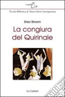 La congiura del Quirinale libro di Storoni Enzo