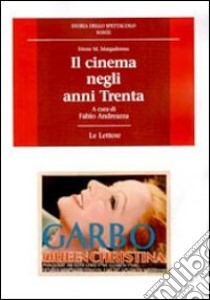 Il cinema negli anni trenta libro di Margadonna Ettore M.; Andreazza F. (cur.)