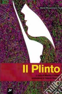 Il plinto. Testo spagnolo a fronte libro di Rosenmann-Taub David; Canfield M. L. (cur.)