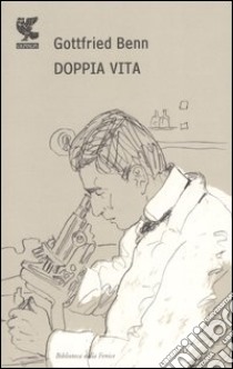 Doppia vita libro di Benn Gottfried