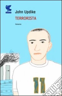 Terrorista libro di Updike John