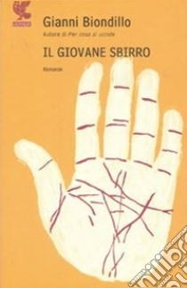 Il giovane sbirro libro di Biondillo Gianni