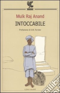 Intoccabile libro di Anand Mulk R.