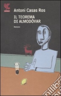 Il teorema di Almodovar libro di Casas Ros Antoni