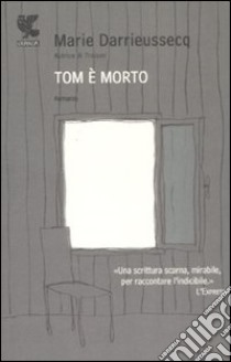 Tom è morto libro di Darrieussecq Marie