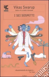 I Sei sospetti libro di Swarup Vikas