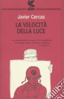 La velocità della luce libro di Cercas Javier