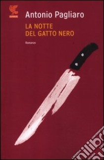 La notte del gatto nero libro di Pagliaro Antonio