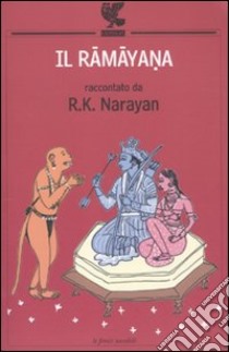 Il Ramayana libro di Narayan Rasupuram K.