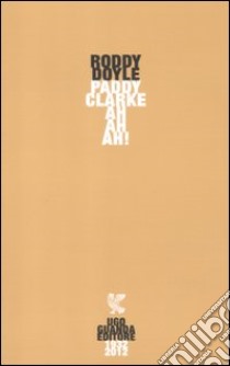 Paddy Clarke ah ah ah! libro di Doyle Roddy