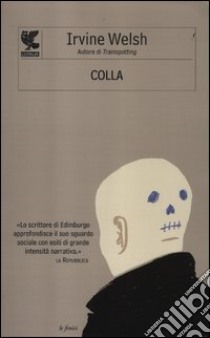 Colla libro di Welsh Irvine