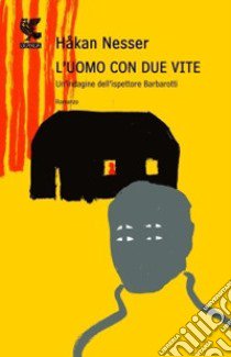 L'Uomo con due vite libro di Nesser Håkan