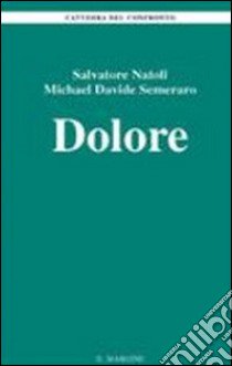 Dolore libro di Natoli Salvatore; Semeraro MichaelDavide