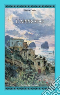 L'approdo libro di Cerio Edwin