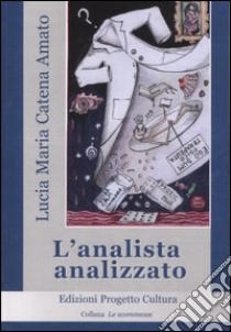 L'analista analizzato libro di Catena Amato Lucia M.