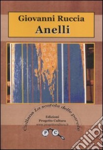 Anelli libro di Ruccia Giovanni