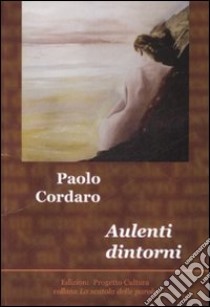 Aulenti dintorni libro di Cordaro Paolo