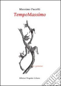 TempoMassimo libro di Pacetti Massimo