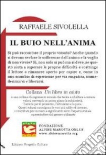 Il buio nell'anima libro di Sivolella Raffaele