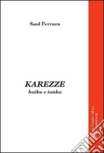 Karezze libro di Ferrara Saul