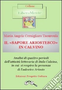 Il «sapore ariostesco» in Calvino libro di Cernigliaro M. Angela