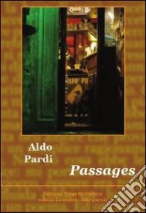 Passages libro di Pardi Aldo