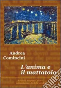 l'anima e il mattatoio libro di Comincini Andrea