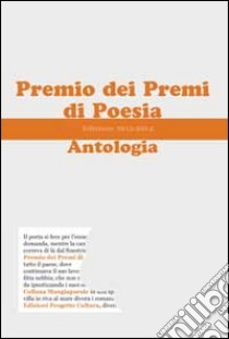 Premio dei primi di poesia. Antologia 2013-14 libro