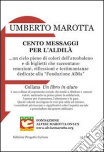 Cento messaggi per l'aldilà libro di Marotta Umberto